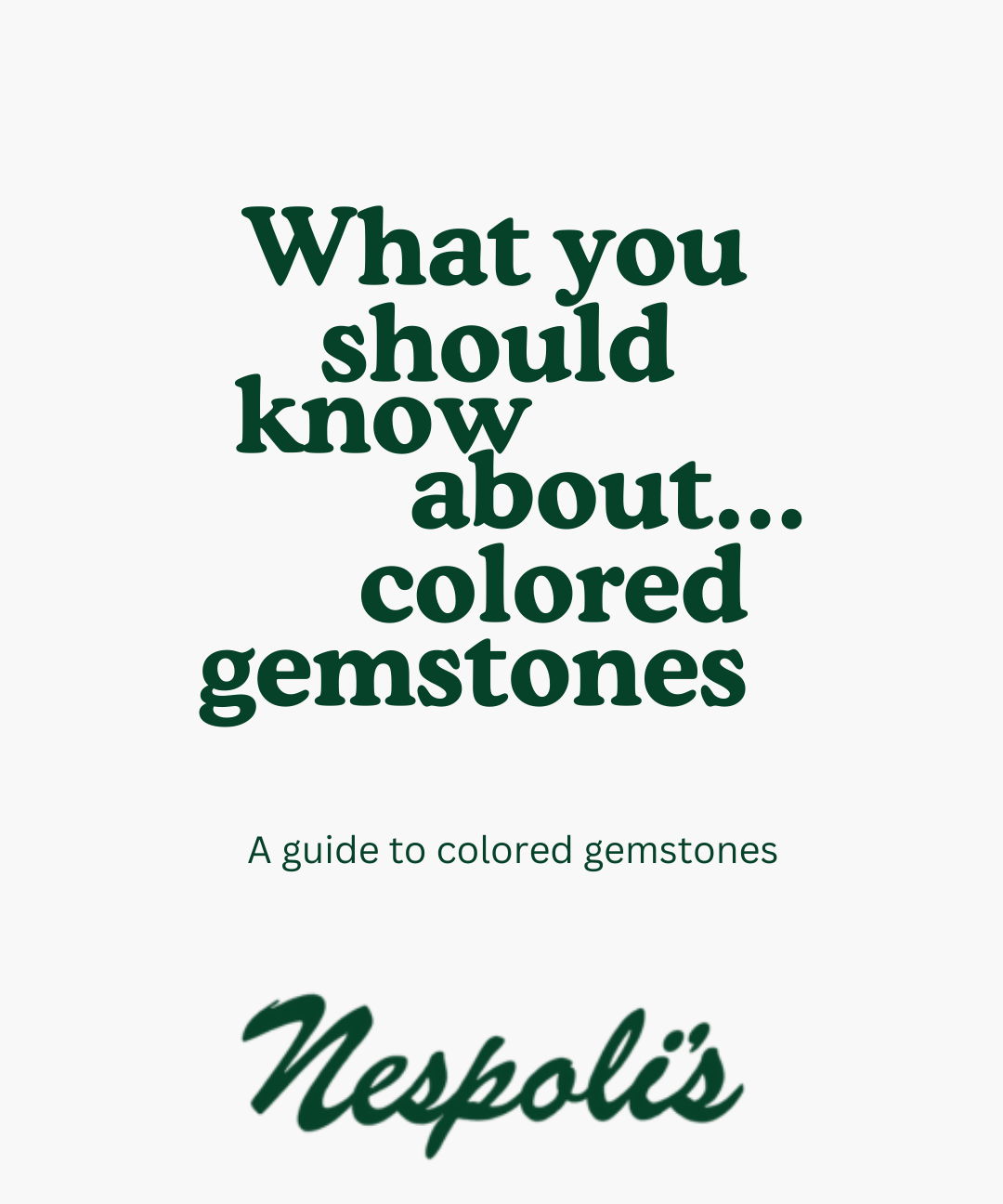 What you should know about... colored gemstones