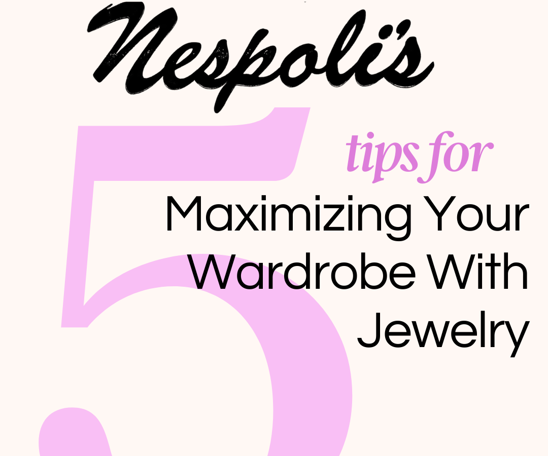 5 Tips for Maximizing Your Wardrobe With Jewelry